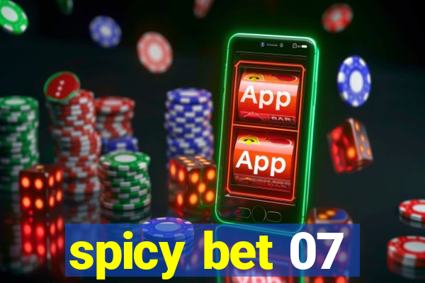 spicy bet 07